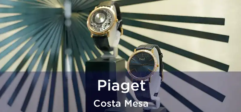  Piaget Costa Mesa