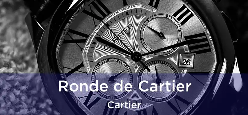  Ronde de Cartier Cartier