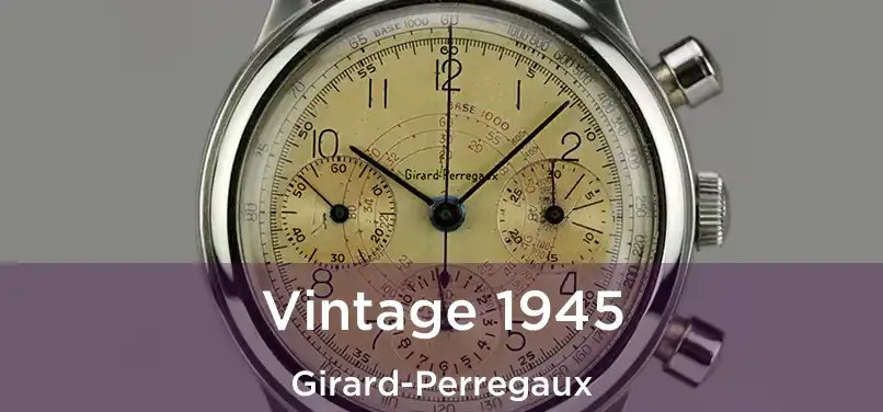  Vintage 1945 Girard-Perregaux
